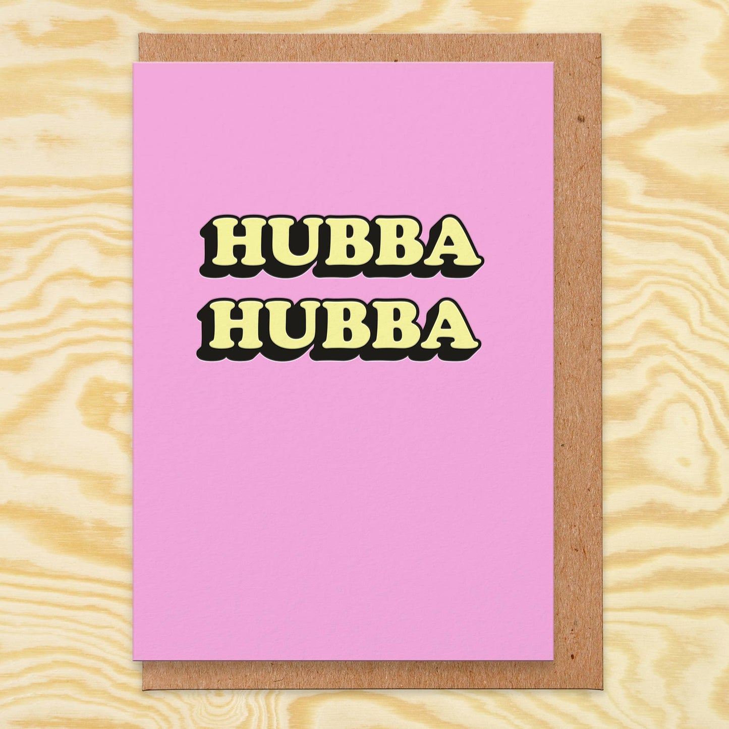 Hubba Hubba (3D Emboss Print) Card