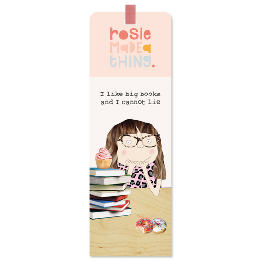 Bookmark 'I Like Big Books and I Cannot Lie'