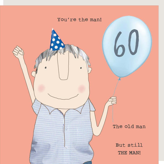 60 'You're The Man' Birthday Card