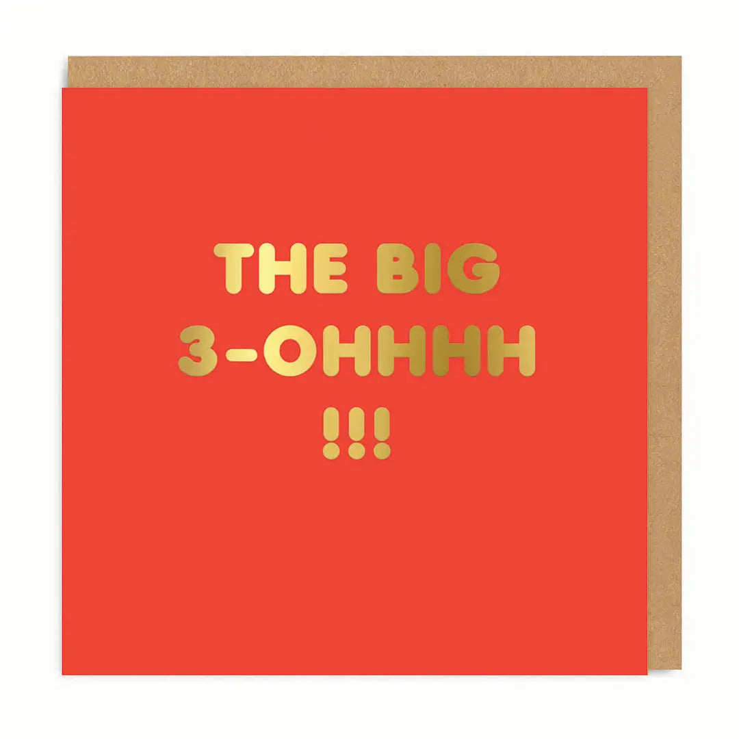 The Big 3-OHHHH! 30th Birthday Card