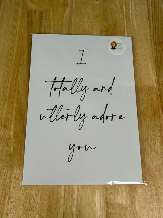 ‘I Totally and Utterly Adore You’ A4 Print by Honebon Designs