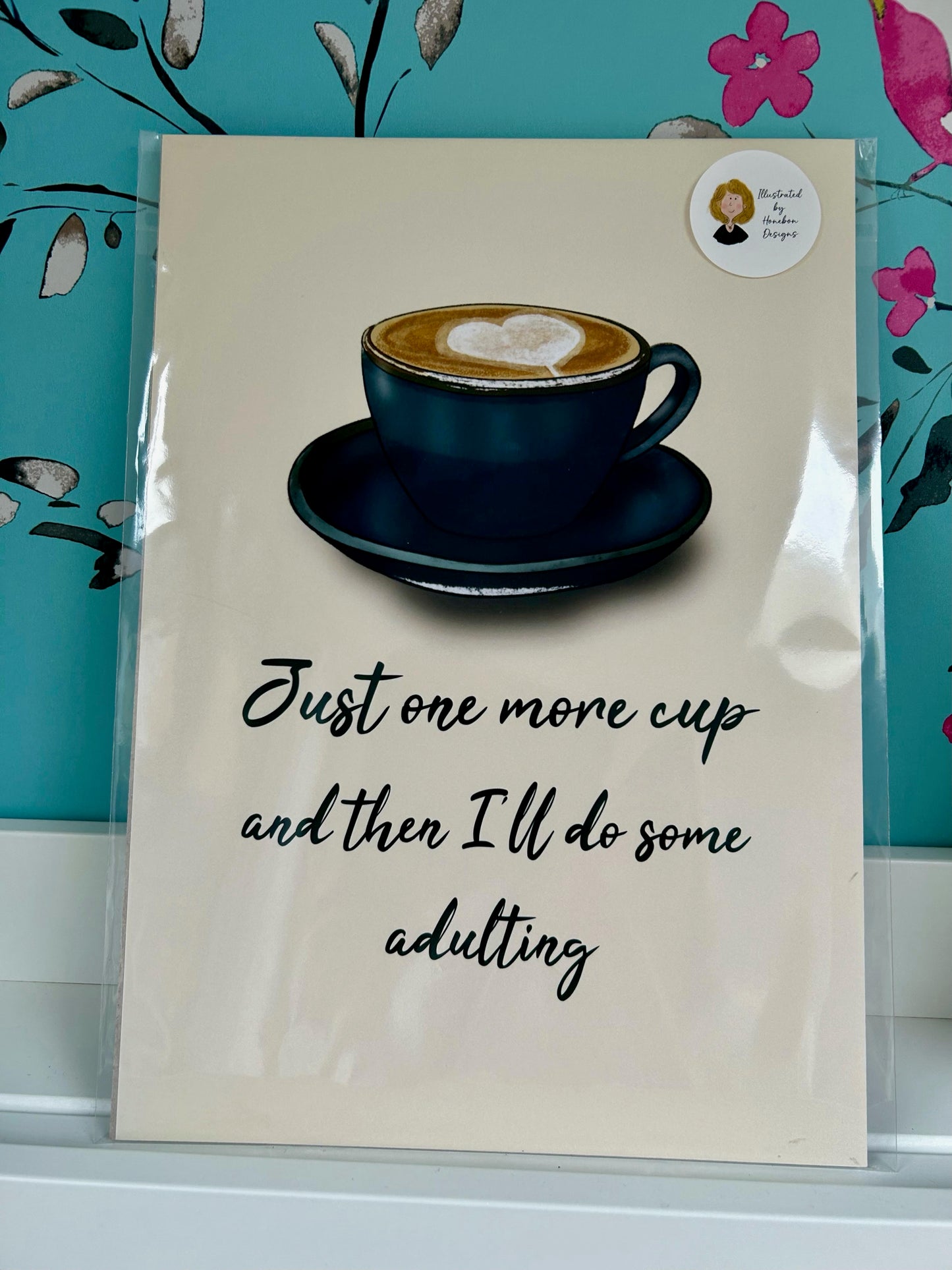 ‘One more cup’ A4 print by Honebon Designs