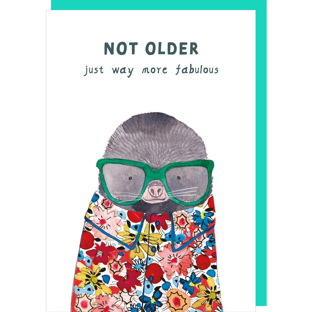 Not Older Birthday Card