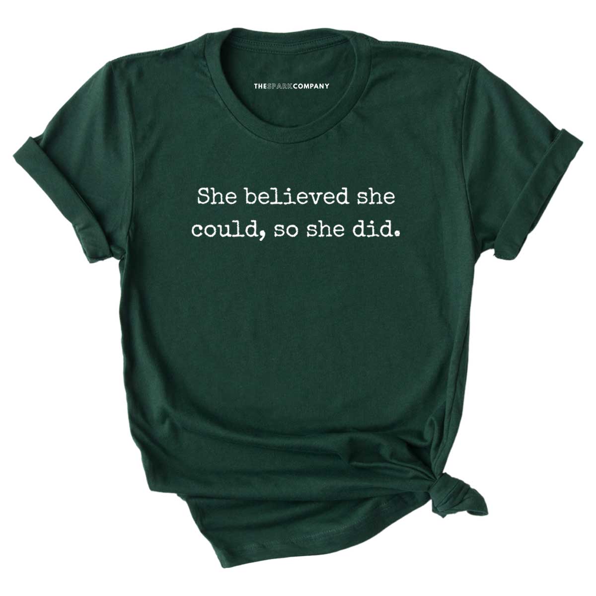 She Believed She Could, So She Did T-Shirt