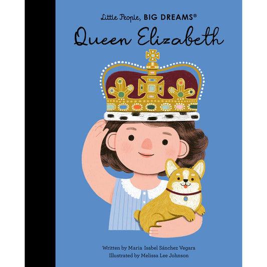 Little People, Big Dreams - Queen Elizabeth